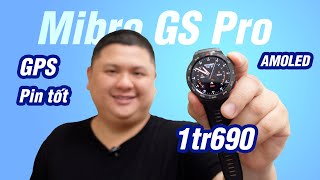 Mibro GS Pro smartwatch 169 triệu có GPS AMOLED chống nước 5ATM pin rất tốt [upl. by Trocki870]