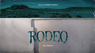 Blanka  Rodeo Alle Farben Remix Official Visualizer [upl. by Aitan994]