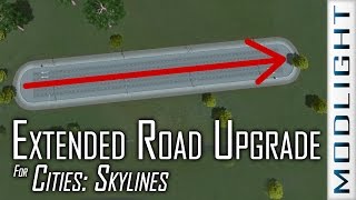 Extended Road Upgrade Cities Skylines  Modlight [upl. by Phalan26]