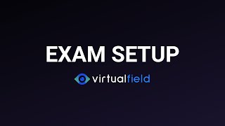 EXAM SETUP  Virtual Field [upl. by Arabella53]