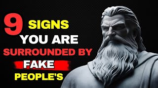 9 Signs You’re Surrounded by Fake Friends  Stoic Philosophy [upl. by Nodnalb770]