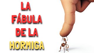 La Fábula de la HORMIGA [upl. by Aimet]