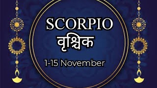 SCORPIO वृश्चिक राशि  LOVE💕😘 RELATIONSHIP  115 NOVEMBER 🍀 हिंदी टैरो कार्ड रीडिंग [upl. by Erdreid]