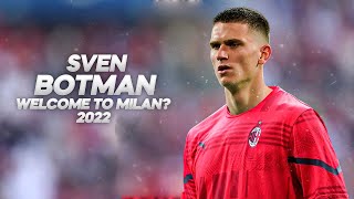 Sven Botman  Welcome to Milan Full Season Show  2022ᴴᴰ [upl. by Alfonse]