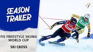 Ski Cross  Season Trailer  FIS Freestyle Skiing World Cup 2324 [upl. by Marita160]