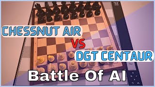 Chessnut AIR VS DGT Centaur  Who Will Win [upl. by Lareena]