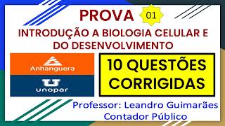 INTRODUÇÃO A BIOLOGIA CELULAR E DO DESENVO  10 QUESTÕES CORRIGIDAS DA UNOPAR  ANHANGUERA  PROVA 1 [upl. by Cicenia]