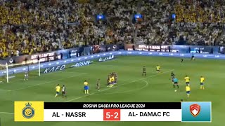 AL NASSR VS AL DAMAC FC 52⚽ Ronaldo HattrickROSHN SAUDI PRO LEAGUE 2024HIGHLIGHT ampAll GOAL [upl. by Oliric]