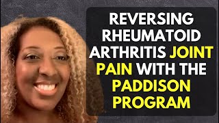 Reversing Rheumatoid Arthritis Joint Pain With The Paddison Program [upl. by Nitsuj]