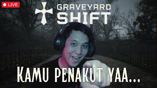 GRAVEYARD SHIFT SEKALI MAIN TAMAT ❗️❗️❗️ LIVE GAMING INDONESIA [upl. by Shirah212]