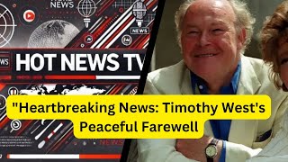 Beloved British Actor Timothy West Passes Peaceful [upl. by Yenruoc]