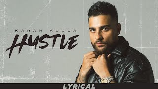 Hustle Official Lyrical  Karan Aujla  New Punjabi Songs 2024  Latest Punjabi Songs 2024 [upl. by Yeneffit]