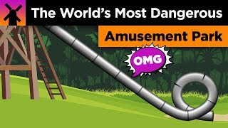 This Was the Worlds Most Dangerous Amusement Park [upl. by Nena]