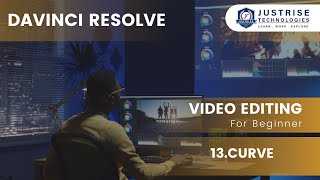 13Curve  Davinci Resolve  JustRise Technologies [upl. by Yreffej]