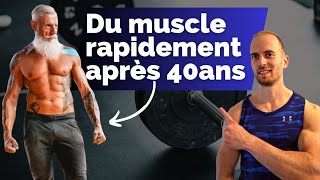 Prendre du muscle après 40ans  LE GUIDE COMPLET [upl. by Idnib]