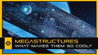 AweInspiring SciFi Megastructures and Why Theyre so Cool [upl. by Khudari]