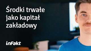 Środki trwałe jako kapitał zakładowy spółki z oo [upl. by Janella585]