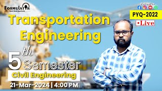 BEU  PYQ2022  Transportation Engineering  5th Semester  Civil [upl. by Shipley]