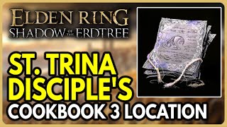 St Trina Disciples Cookbook 3 Location  Elden Ring Shadow of the Erdtree DLC [upl. by Wicks720]