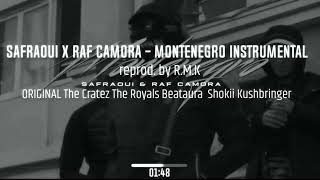 SAFRAOUI X RAF CAMORA  MONTENEGRO INSTRUMENTAL reprod by RMK [upl. by Narmi]