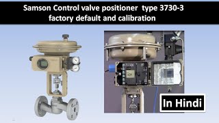 control valve positioner type3730 calibration in Hindi [upl. by Adrahc]