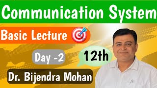 Communication System  Class 12 Physics  Lecture 2  DrBijendra Mohan physics [upl. by Anertac]