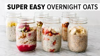 OVERNIGHT OATS  easy healthy breakfast amp 6 flavor ideas [upl. by Ahseia]