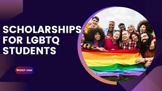 Best Scholarships For LGBTQ Students In US [upl. by Gilford]