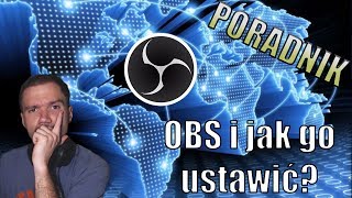 Open Broadcaster SoftwareOBS CO TO I JAK USTAWIĆ 2017 PORADNIK [upl. by O'Connell]