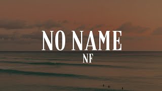 No name  NF  LYRICS [upl. by Terrel]