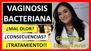 VAGINOSIS BACTERIANA por GINECOLOGA DIANA ALVAREZ [upl. by Eibor395]