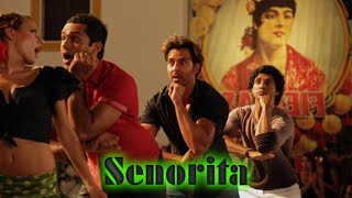 Senorita  Zindagi Na Milegi Dobara  Full HD Video Song Farhan Akhtar Hrithik Roshan Abhay Deol [upl. by Ahsinak]