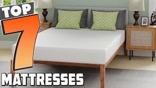 Top 7 Mattresses You Should Consider in 2024 [upl. by Egdamlat477]