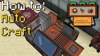 How to Immersive Engineering  Assembler amp Automated Engineers Workbench Minecraft 1165 [upl. by Meehaf]