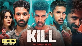 Kill Full Hindi Movie 2024  Lakshya Lalwani Raghav Juyal Tanya Maniktala [upl. by Reba175]