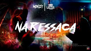 Na Ressaca  Makoy Official Music [upl. by Honora635]