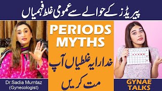 Common Misconceptions About Periods  Periods Myths  Dr Sadia Mumtaz [upl. by Ebag]