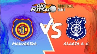 MADUREIRA x OLARIA AC SUB 11  RIO FUTSAL [upl. by Babette986]