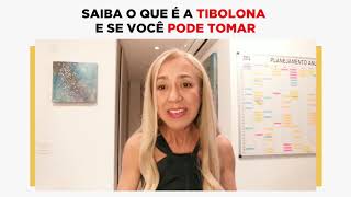 SAIBA O QUE É A TIBOLONA E SE VOCÊ PODE TOMAR [upl. by Sherm]