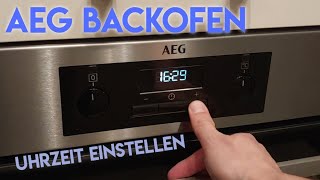 Uhrzeit am AEGBackofen einstellen ändern  Set time on AEG oven Tutorial Anleitung [upl. by Erasmus464]