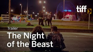 THE NIGHT OF THE BEAST Trailer  TIFF Next Wave 2021 [upl. by Hilario]