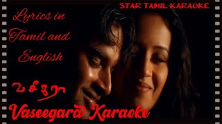 Vaseegara  வசீகரா  HD Karaoke  Harris Jayaraj Musical  Lyrics in Tamil and English  Minnale [upl. by Attenehs]