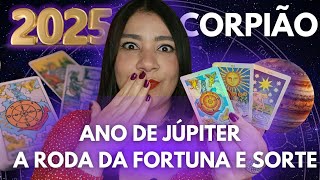 ESCORPIÃO 2025 ANO DE JÚPITER E DA BOA SORTE O IMPOSSÍVEL SE TORNARÁ POSSÍVEL [upl. by Meraree622]