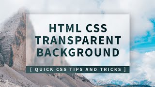 CSS Transparent Div Background  Quick CSS Tips and Tricks [upl. by Kalinda703]