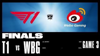 WBG vs T1  Game 3  FINALS Stage  2023 Worlds  Weibo Gaming vs T1 2023 [upl. by Iredale]