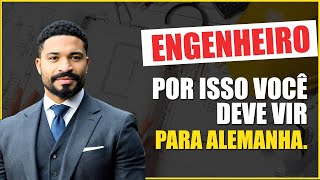 ENTENDA PORQUE ENGENHEIROS BRASILEIROS DEVEM CONSIDERAR A ALEMANHA [upl. by Aitselec389]