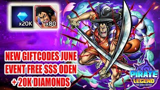 Pirate Legends The Great Voyage New Giftcodes June  Event Free SSS Oden amp 20K Diamonds [upl. by Eruot]