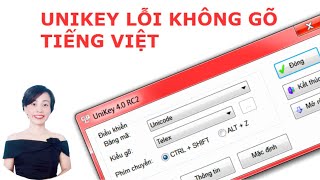 Lỗi Unikey không gõ được dấu tiếng Việt  Nguyễn Huệ [upl. by Altman]