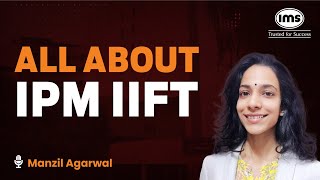 All about IPM at IIFT  IIFT Selection Process Fee and Placements  Manzil Agrawal [upl. by Lerad74]