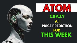 Insane COSMOS ATOM Price Prediction for THIS WEEK by AI [upl. by Anairda]